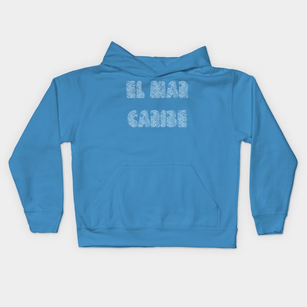 El mar caribe Kids Hoodie by yayor